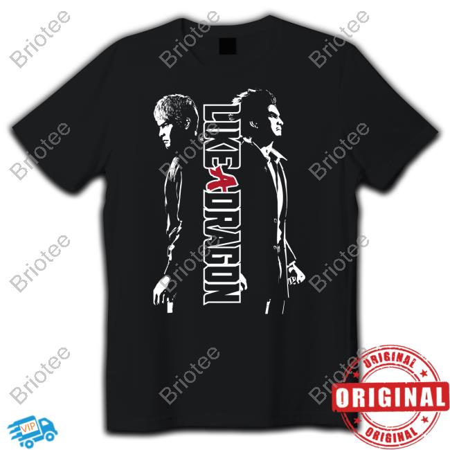 Like a Dragon Tee Shirt