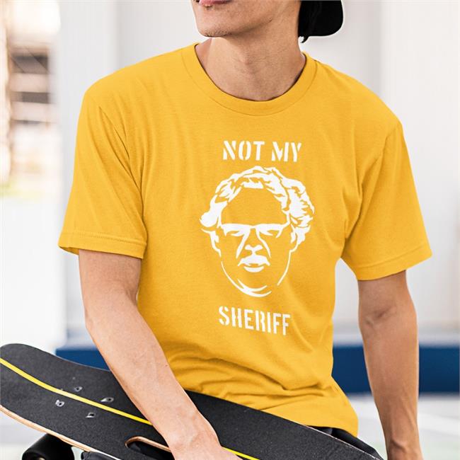 Not My Sheriff Sweatshirt Craig Mauger