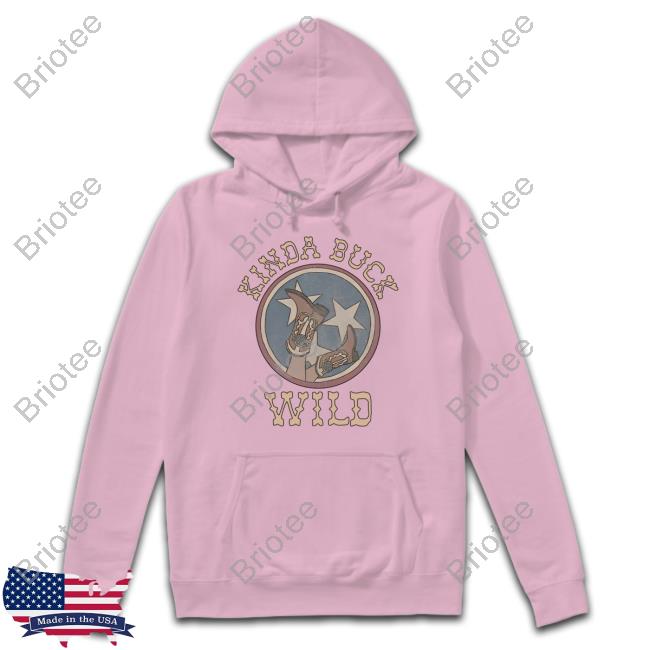 Official Kinda Buck Wild Hoodie