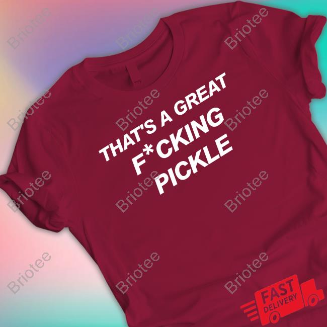 Official Maxwell Jacob Friedman Kaylin And Kaylin Merch That's A Great Fucking Pickle Hat