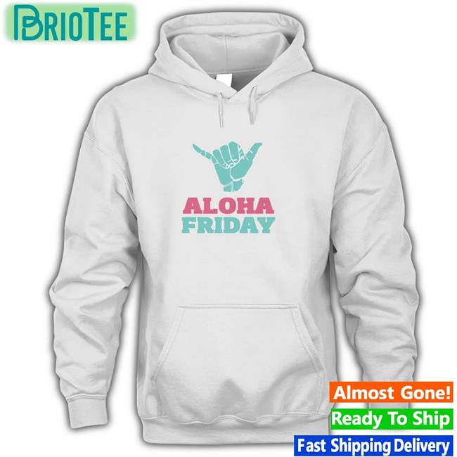 Aloha Friday Shirt