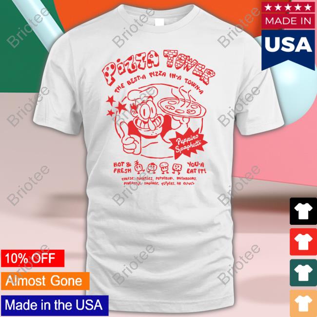 Fangamer Merch Pizza Tower The Best A Pizza In A Town A T Shirt