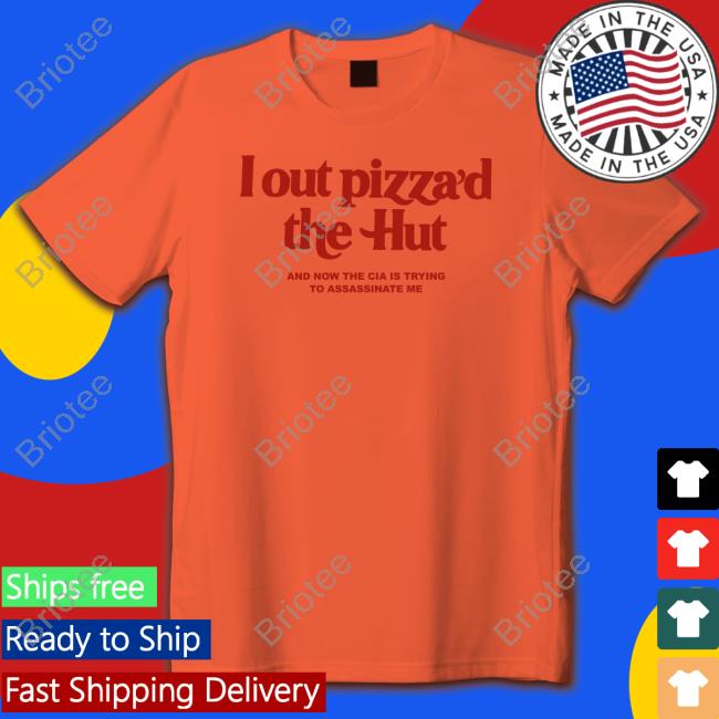 Cryingintheclub.69 I Out Pizza’D The Hut And Now The Cia Is Trying To Assassinate Me Long Sleeve