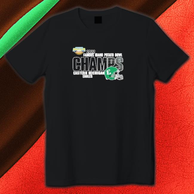 Official Eastern Michigan University NCAA 2022 Potato Bowl Champions Shirt