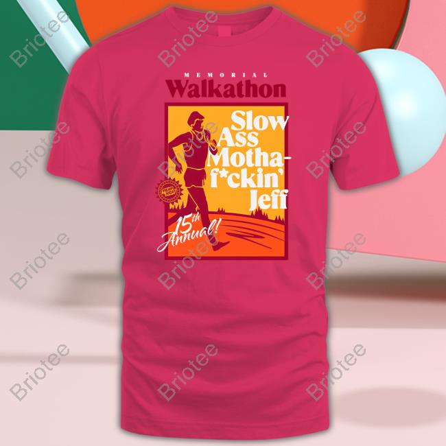 Rooster Teeth Store Dead Meat Memorial Walkathon Slow Ass Motha Fuckin' Jeff Shirt