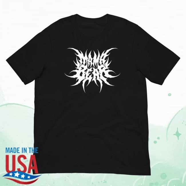 NO NAME Mama Bear Metal New Shirt – Jake Merch
