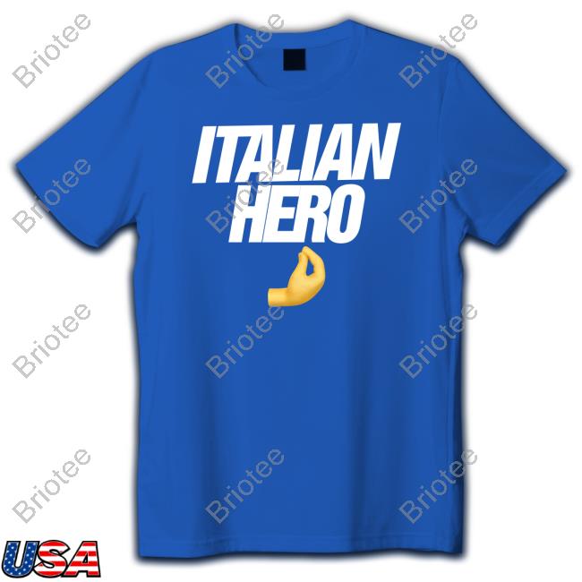 Italian Hero Shirts