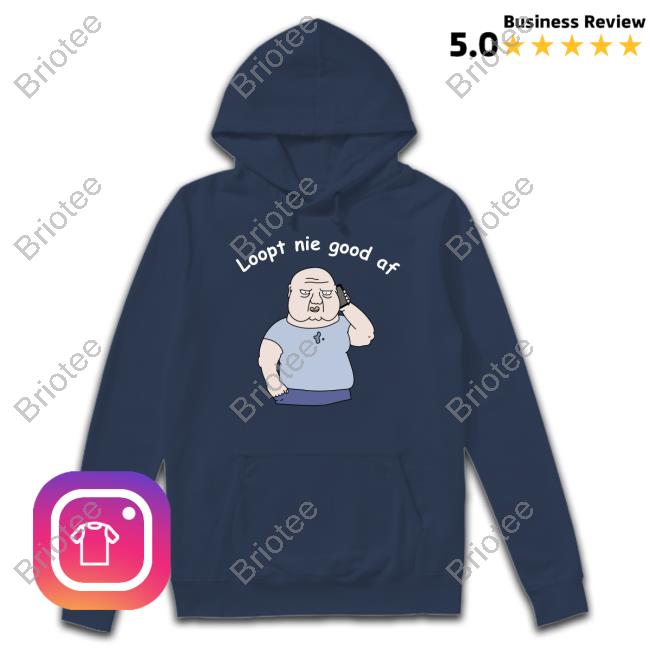 Loopt Nie Goed Af Tee Shirt