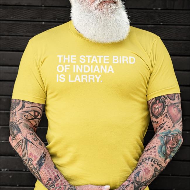 The State Bird Of Indiana Is Larry Shirt Black