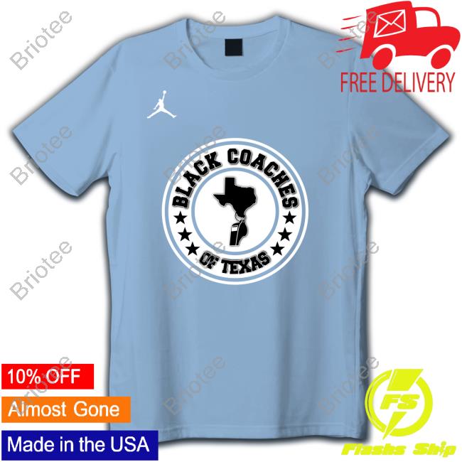 Official Black Coaches Of Texas Tee Shirt