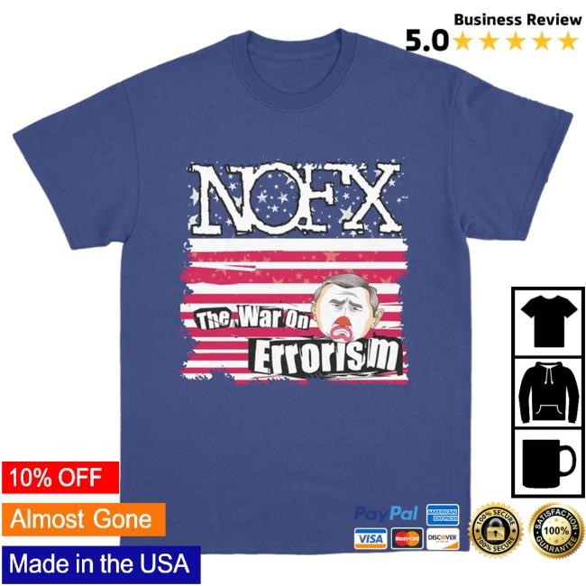Official Nofx Merch Store Nofx War On Errorism Popover Shirt