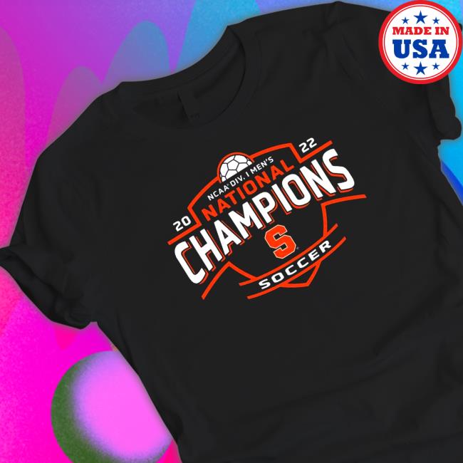 Syracuse Orange NCAA DIV. I Men’s Soccer National Champions 2022 Shirt
