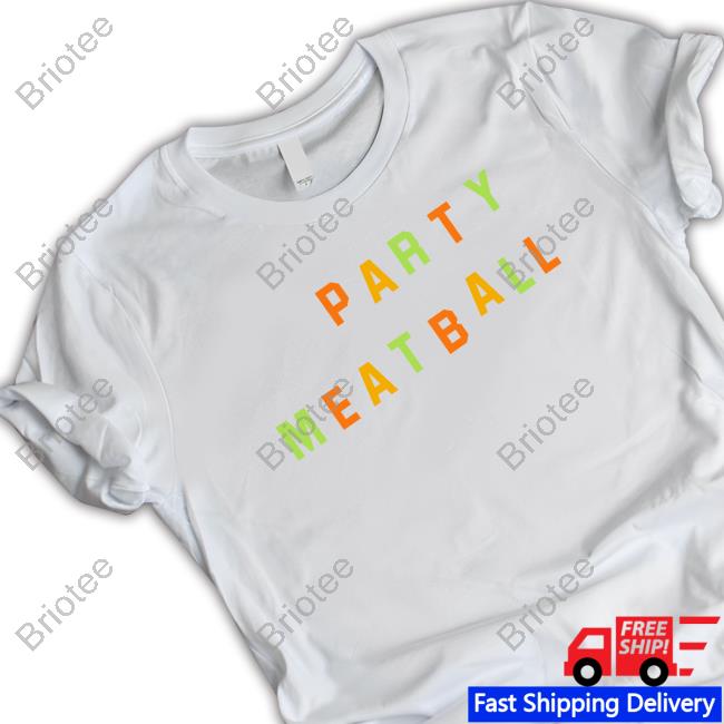 Official Katie Kimmel Merch Party Meatball Shirts