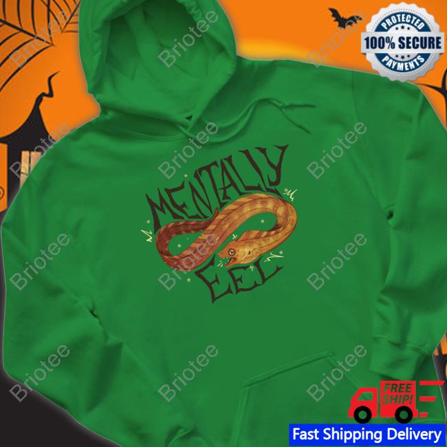 Mentally Eel Shirt Funny