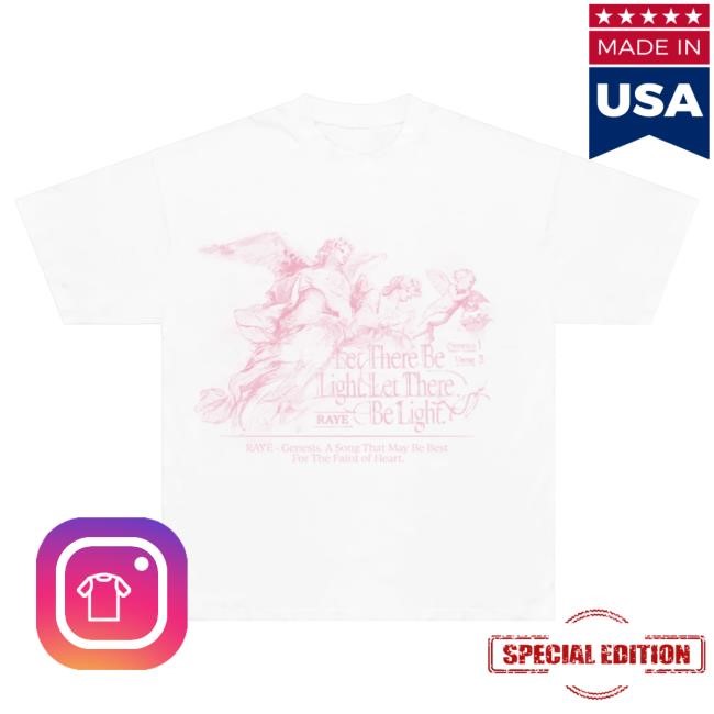 Official Raye Clothing Apparel Let There Be Light - For The Faint Of Heart T Shirt
