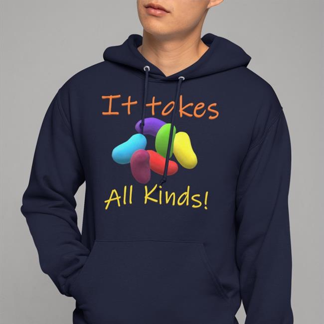 It Takes All Kinds Hoodie