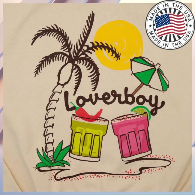 Official Loverboy Merch Store Drink Loverboy Margarita Crew neck Sweatshirt