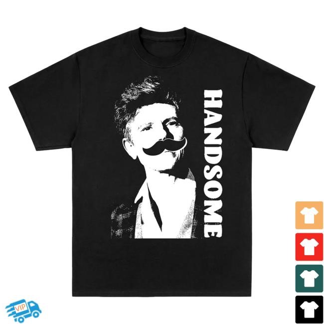 Handsome Podcast Tig Mustache Shirt Handsome Podcast Merch
