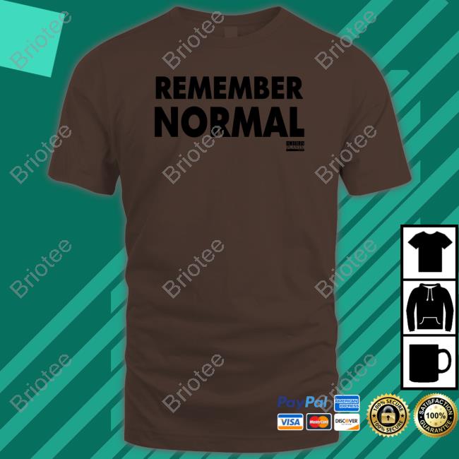 Remember Normal Hoodie