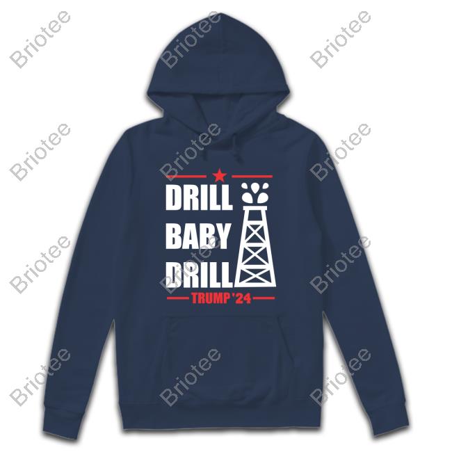 Drill Baby Drill Trump 24 Shirt Navy Brat