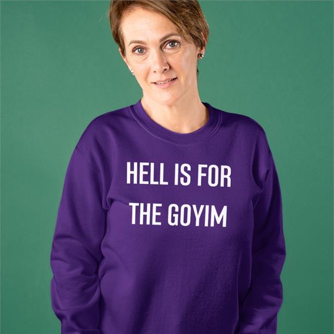 Hell Is For The Goyim Long Sleeve T Shirt