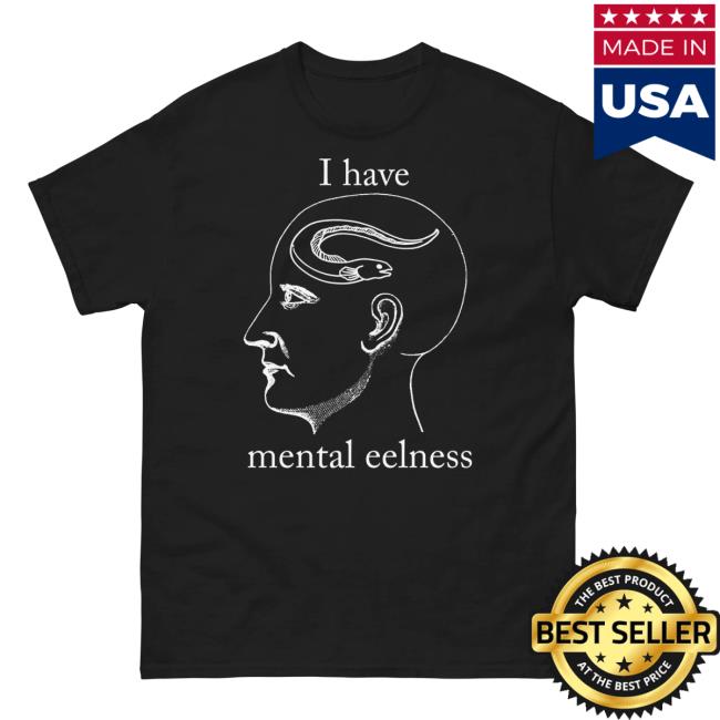 I Have Mental Illness Hoody The Good Shirt I Have Mental Illness New Tee