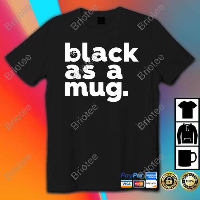 Black As A Mug Long Sleeve T Shirt