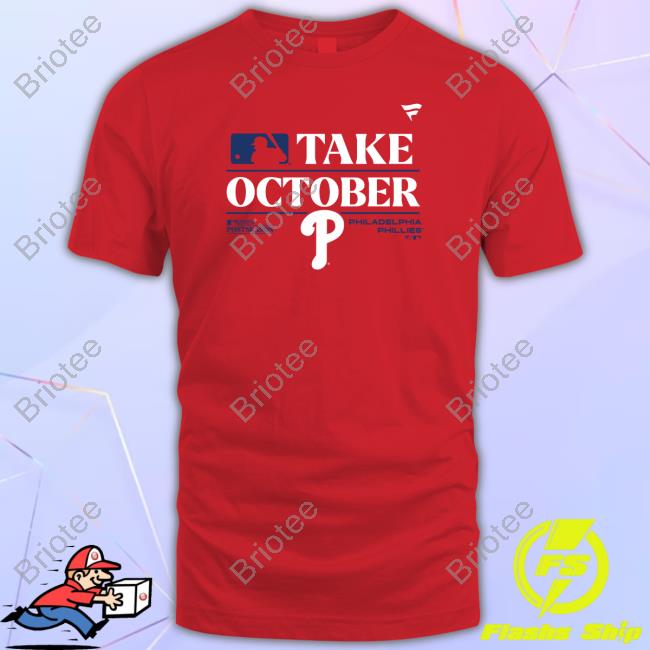 Official Mlbshop Philadelphia Phillies Take October Red 2023 Postseason Tee