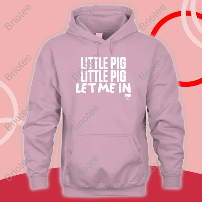 Official The Walking Dead Negan Little Pig Let Me In Shirt Hoodie