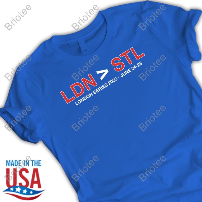 LND STL Tee LND > STL London Series 2023 June 24-25 Shirt