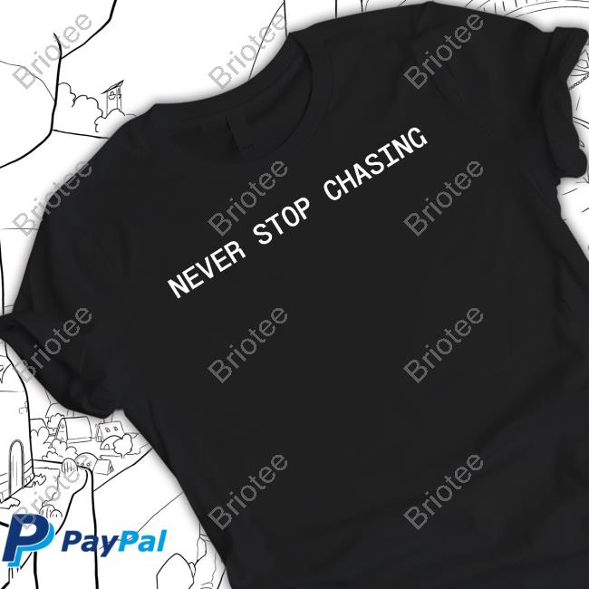 Official Never Stop Chasing Store Never Stop Chasing Nsc Backed T-Shirt Reed Timmer PhD