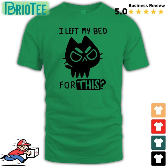 Qwertee I Left My Bed For This Tee Shirt Prinzessin Der Meere Tochter Tritons