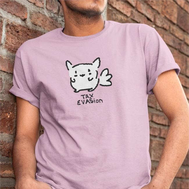 Tax Evasion Shirts