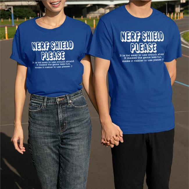 Nerf Shield Please Shirt It Is Too Easy To Use Crouch Shield It Makes The Game Less Fun Make It Riskier To Use Please