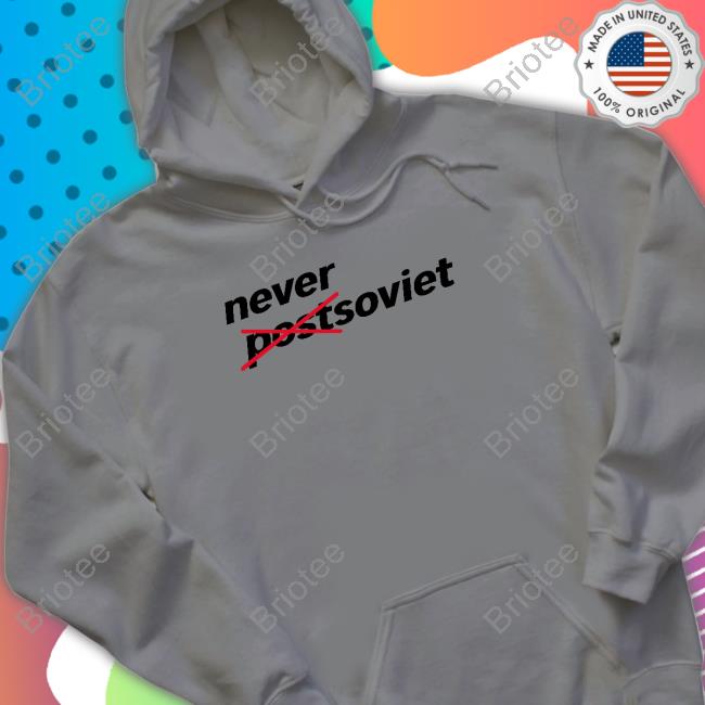 Never Soviet Shirt