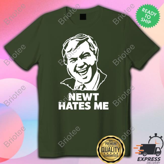 Newt Hates Me Shirt Funny