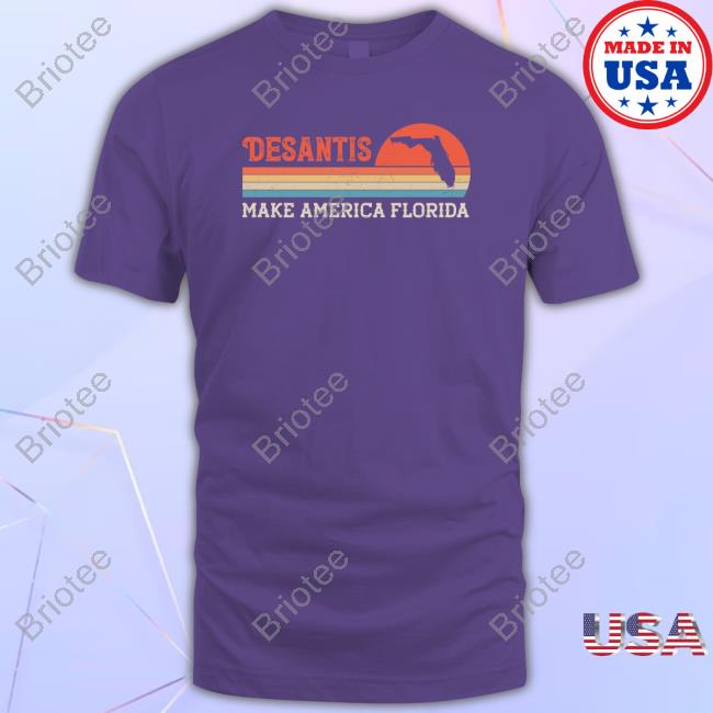 Desantis Make America Florida Sweatshirt
