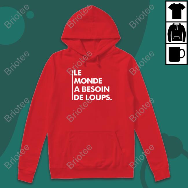 Nywolf Merch Le Monde A Besoin De Loups Long Sleeve T Shirt Wolf Conservation Center