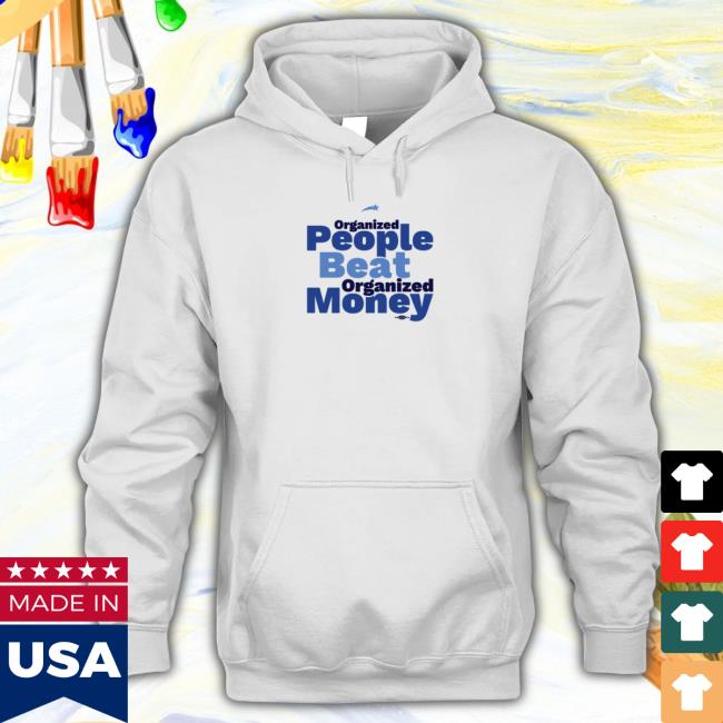 Ilhan Omar Merch Store Organized People Beat Organized Money White Tshirt Ilhanomar