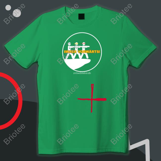Immer Vorwärts Reitschuster De New Shirt