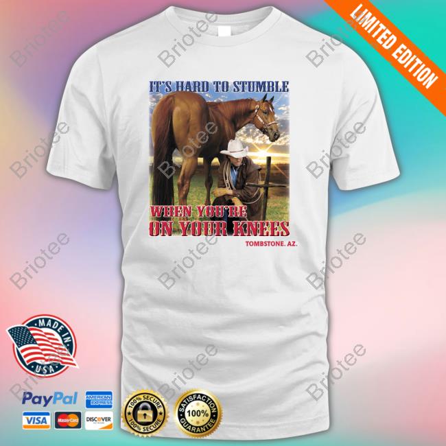 Shirts That Go Hard It's Hard To Stumble When You're On Your Knees Tombstone. Az. Hooded Sweatshirt Shirtsthtgohard Oficial It's Hard To Stumble When You're On Your Knees Tombstone. Az. Sweatshirt