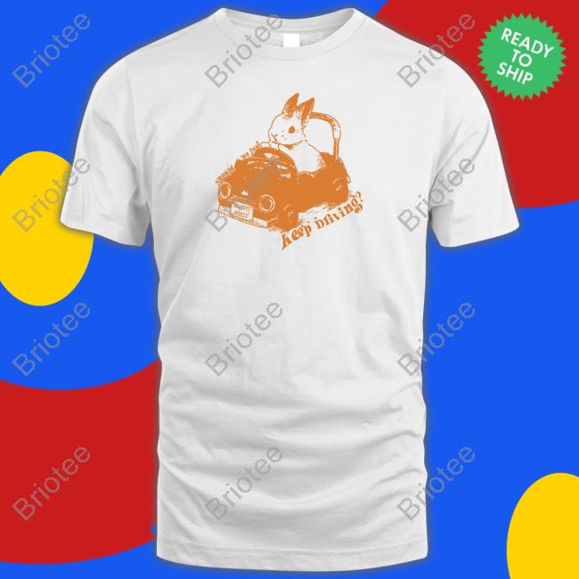 Keep Driving T-Shirt