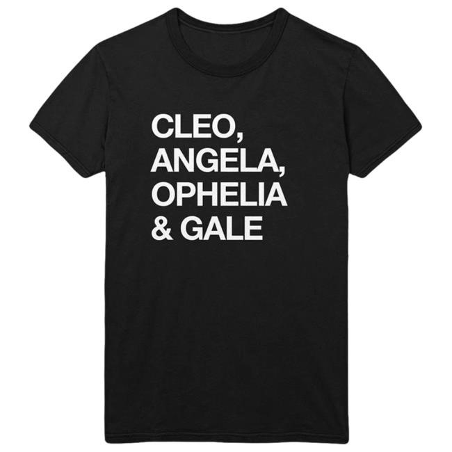 Names Cleopatra Cleo, Angela, Ophelia & Gale Tee The Lumineers Merch