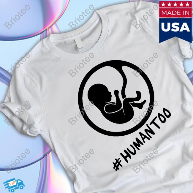 Official Human Too T Shirts