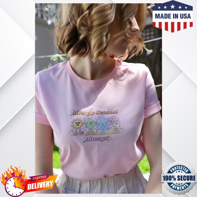 Official Mia Maples Merch Allergy Season Always New Shirt Pink Miamaples