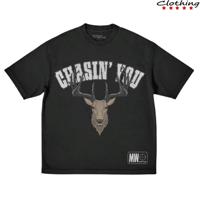 Official Morgan Wallen Chasin' You Shirts