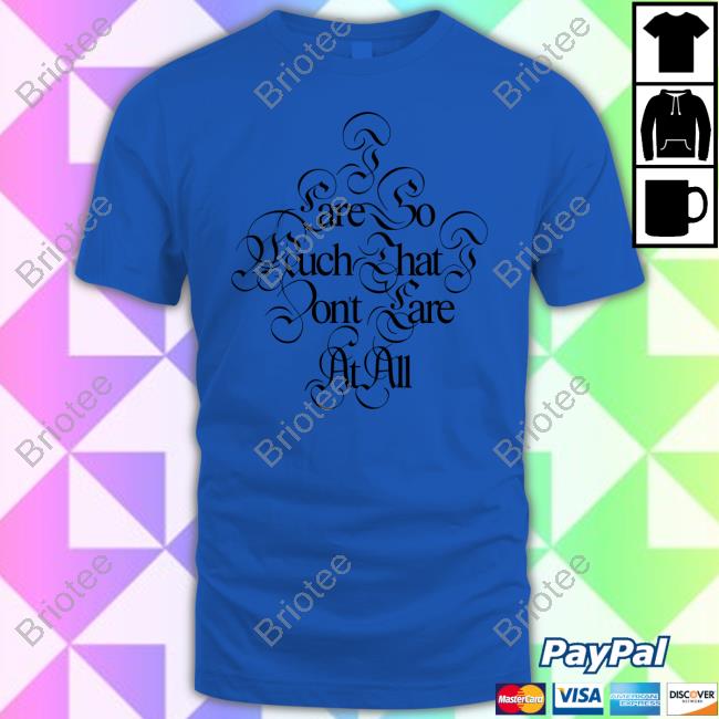 Glaive Merch I Care So Much That I Dont Care At All White T Shirt Glaivemusic