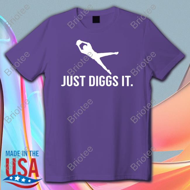 Bullzerk Store Official Just Diggs It Shirt