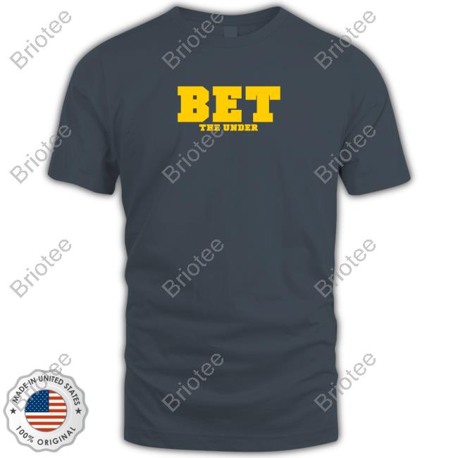 Official Bet The Under Shirts