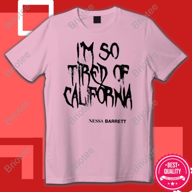 Nessa Barrett Tired Of California White T Shirt
